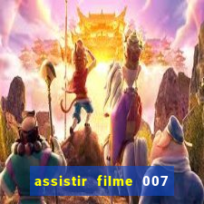 assistir filme 007 cassino royale legendado